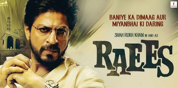 Raees - Movie Review